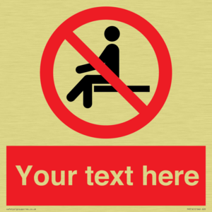 Custom No Sitting Sign